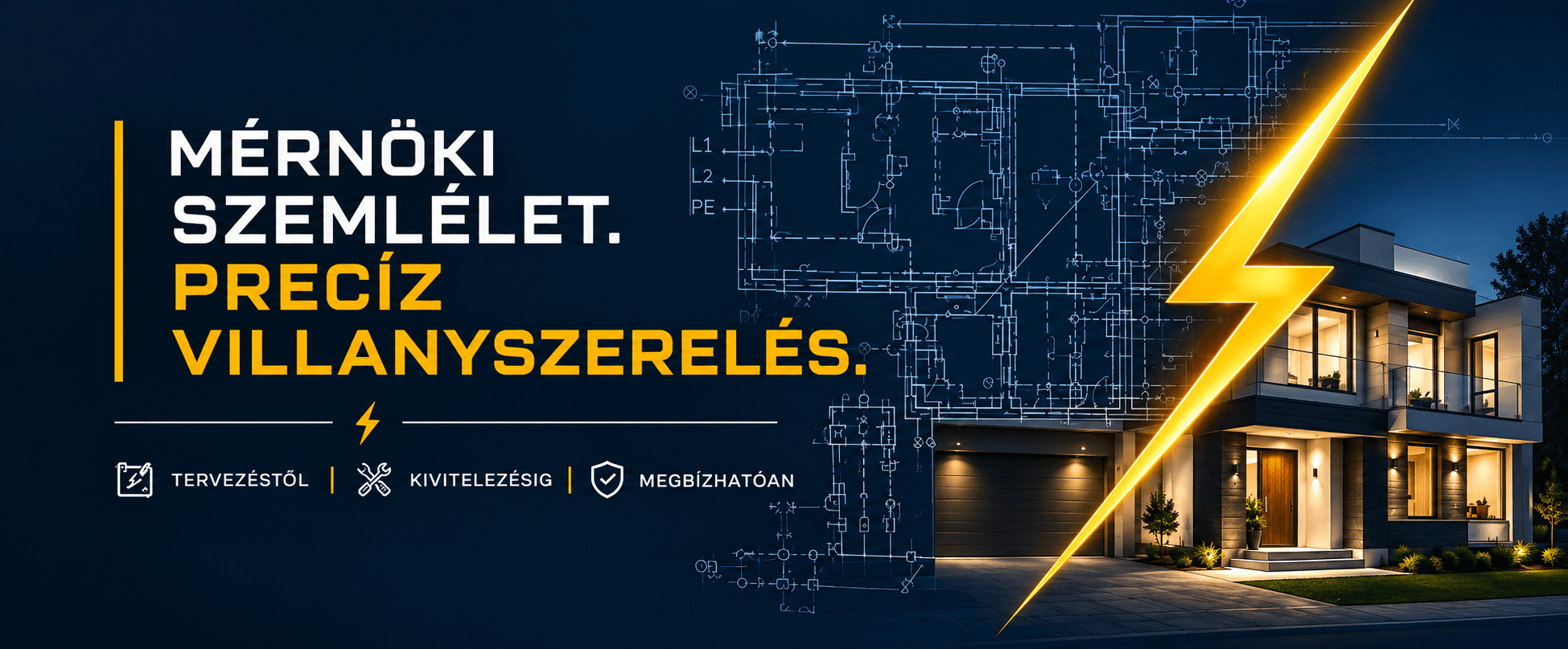 Mérnöki szemlélet. Precíz villanyszerelés.